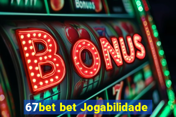 67bet bet Jogabilidade